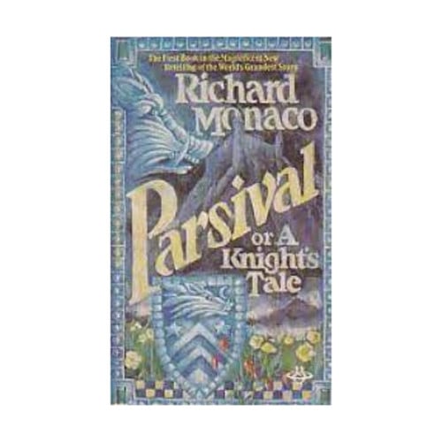Parsival Or, a Knight's Tale