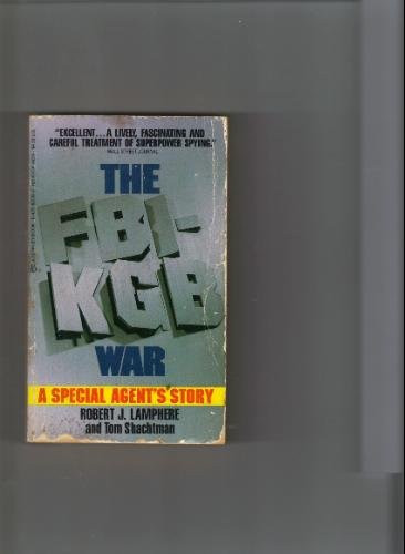 The FBI-KGB War A Special Agent's Story