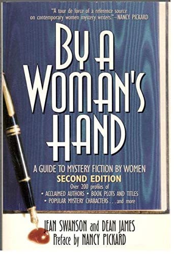 By a Woman's Hand A Guide to Mystery Fiction by Women