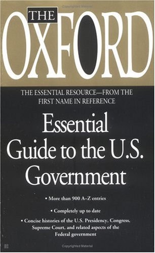 The Oxford Essential Guide to the U.S. Government