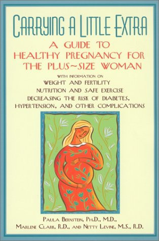 Carrying a Little Extra A Guide to Healthy Pregnancy for the Plus-size Woman