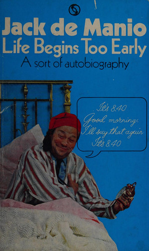 Life Begins Too Early A Sort of Autobiography