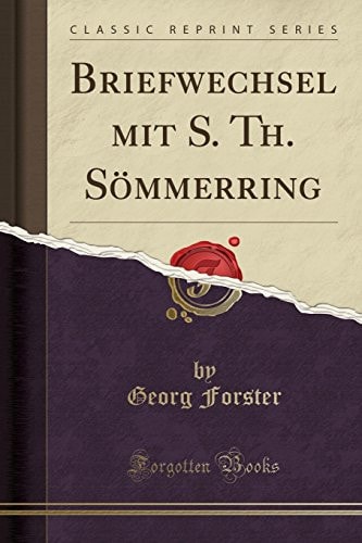 Briefwechsel mit S. Th. Sömmerring (Classic Reprint)