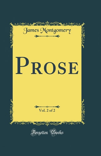 Prose, Vol. 2 of 2 (Classic Reprint)