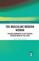 The Masculine Modern Woman Pushing Boundaries in the Swedish Popular Media of the 1920s