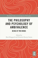 The Philosophy and Psychology of Ambivalence Being of Two Minds