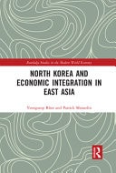 North Korea and Economic Integration in East Asia