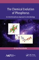 The Chemical Evolution of Phosphorus An Interdisciplinary Approach to Astrobiology