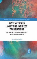 Systematically Analysing Indirect Translations Putting the Concatenation Effect Hypothesis to the Test