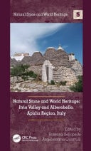 Natural Stone and World Heritage Itria Valley and Alberobello, Apulia Region, Italy
