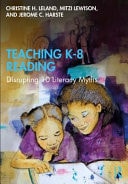 Teaching K-8 Reading Disrupting 10 Literacy Myths