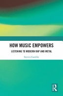 How Music Empowers Listening to Modern Rap and Metal