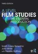 A Level Film Studies The Essential Introduction