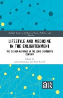 Lifestyle and Medicine in the Enlightenment The Six Non-Naturals in the Long Eighteenth Century