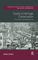 Equity in Heritage Conservation The Case of Ahmedabad, India