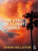 The Ethics of Climate Change An Introduction
