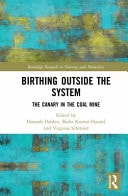 Birthing Outside the System The Canary in the Coal Mine