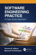Software engineering practice: a case study approach