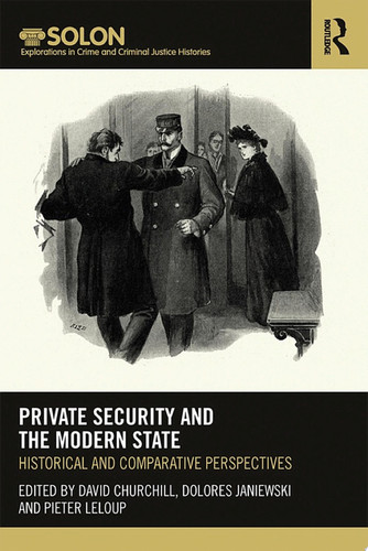 Private Security and the Modern State