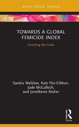 Towards a Global Femicide Index: Counting the Costs