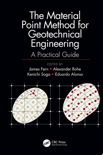 The Material Point Method for Geotechnical Engineering A Practical Guide