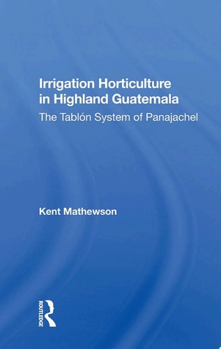 Irrigation Horticulture In Highland Guatemala