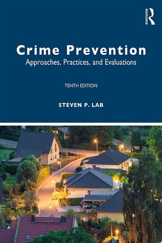 Crime Prevention Approaches, Practices, and Evaluations