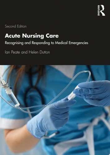Acute Nursing Care Recognising and Responding to Medical Emergencies