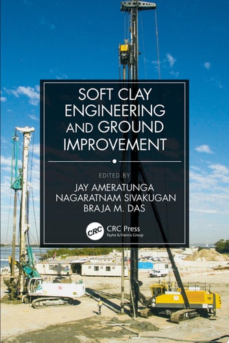 Soft Clay Engineering and Ground Improvement