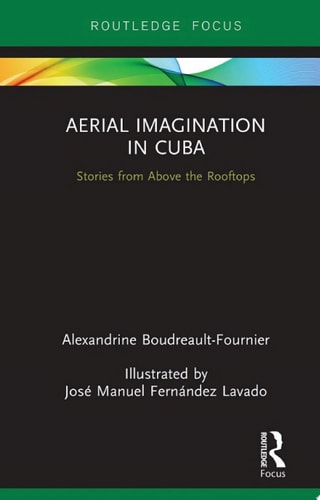 Aerial Imagination in Cuba