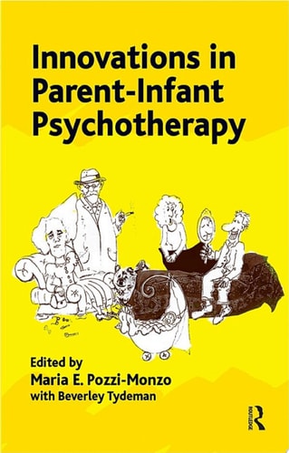 Innovations in Parent-Infant Psychotherapy