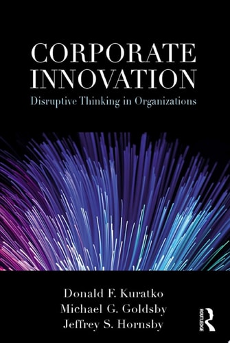 Corporate Innovation Disruptive Thinking in Organizations