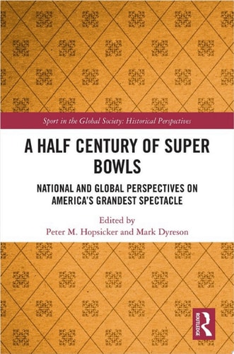 A Half Century of Super Bowls
