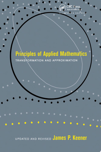 Principles Of Applied Mathematics Transformation and Approximation