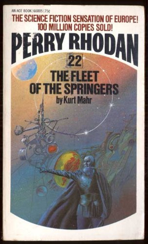 The Fleet of the Springers (Perry Rhodan, No. 22)