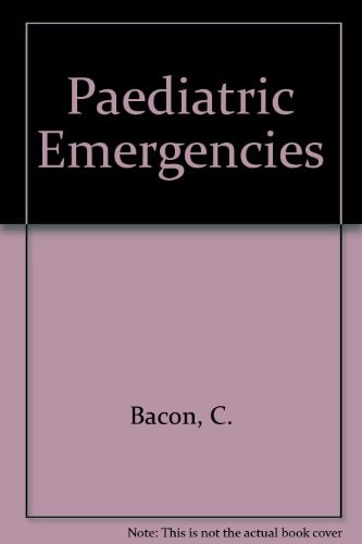 Paediatric Emergencies Diagnosis and Management