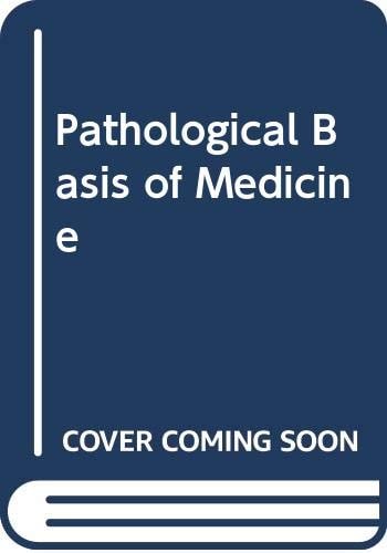 Pathological Basis of Medicine
