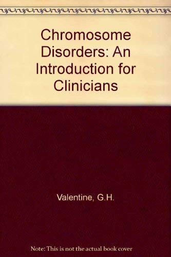 Chromosome Disorders: An Introduction for Clinicians