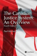 The Canadian Justice System An Overview