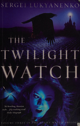 The Twilight Watch (Watch, Book 3)