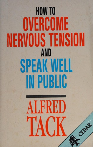 How to Overcome Nervous Tension and Speak Well in Public
