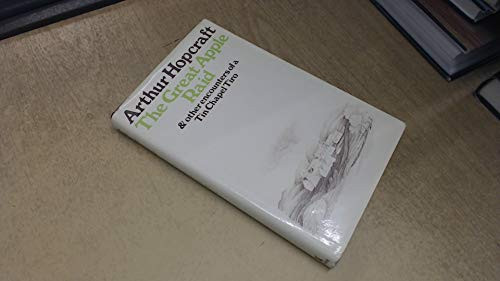 The Great Apple Raid & Other Encounters of a Tin Chapel Tiro