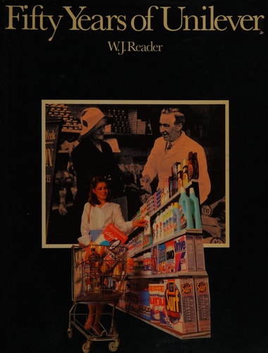 Fifty Years of Unilever 1930-1980