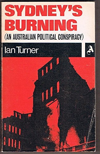 Sydney's Burning: An Australian Political Conspiracy