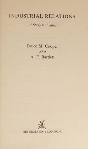 Industrial Relations A Study in Conflict