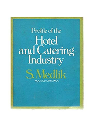 Profile of the Hotel and Catering Industry