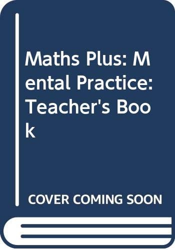 Mental Maths Practice Teacher's book