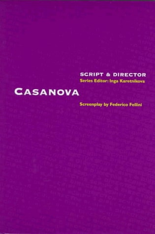 Fellini's Casanova (Script & Director Series)