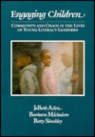 Engaging Children: Community and Chaos in the Lives of Young Literacy Learners