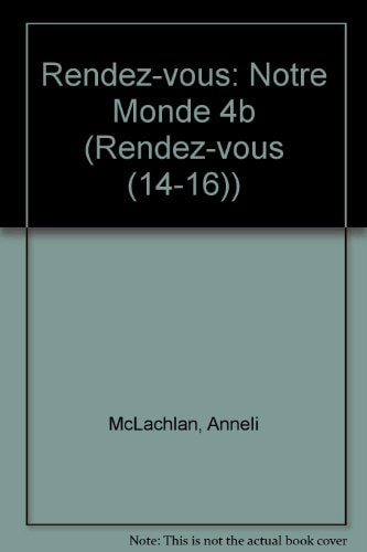 Rendez-vous 4b: Notre Monde (Rendez-vous)